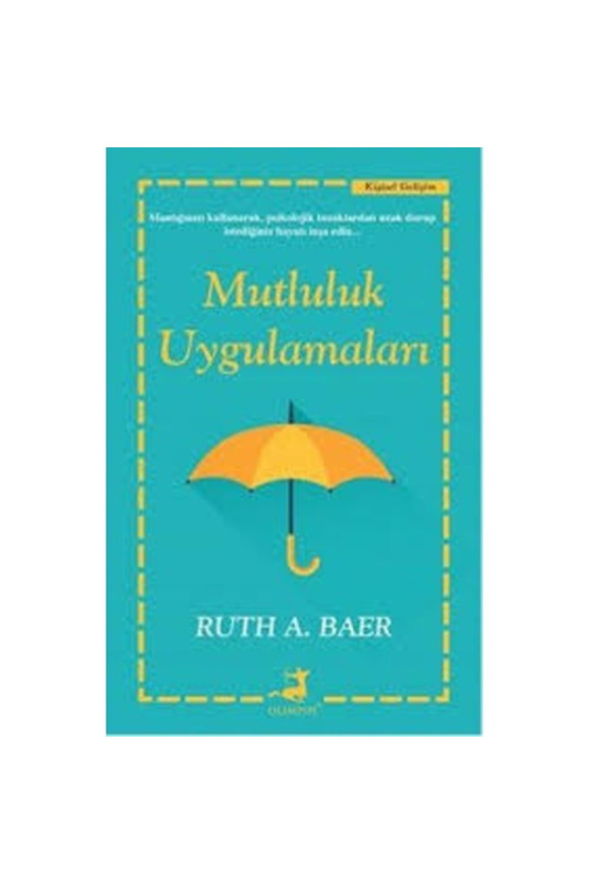 RUTH A. BAER - MUTLULUK UYGULAMALARI