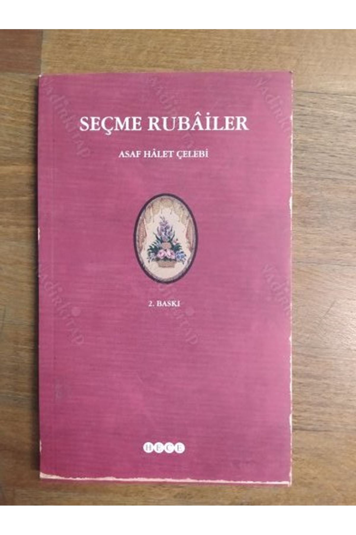 ASAF HALET ÇELEBİ - SEÇME RUBAİLER