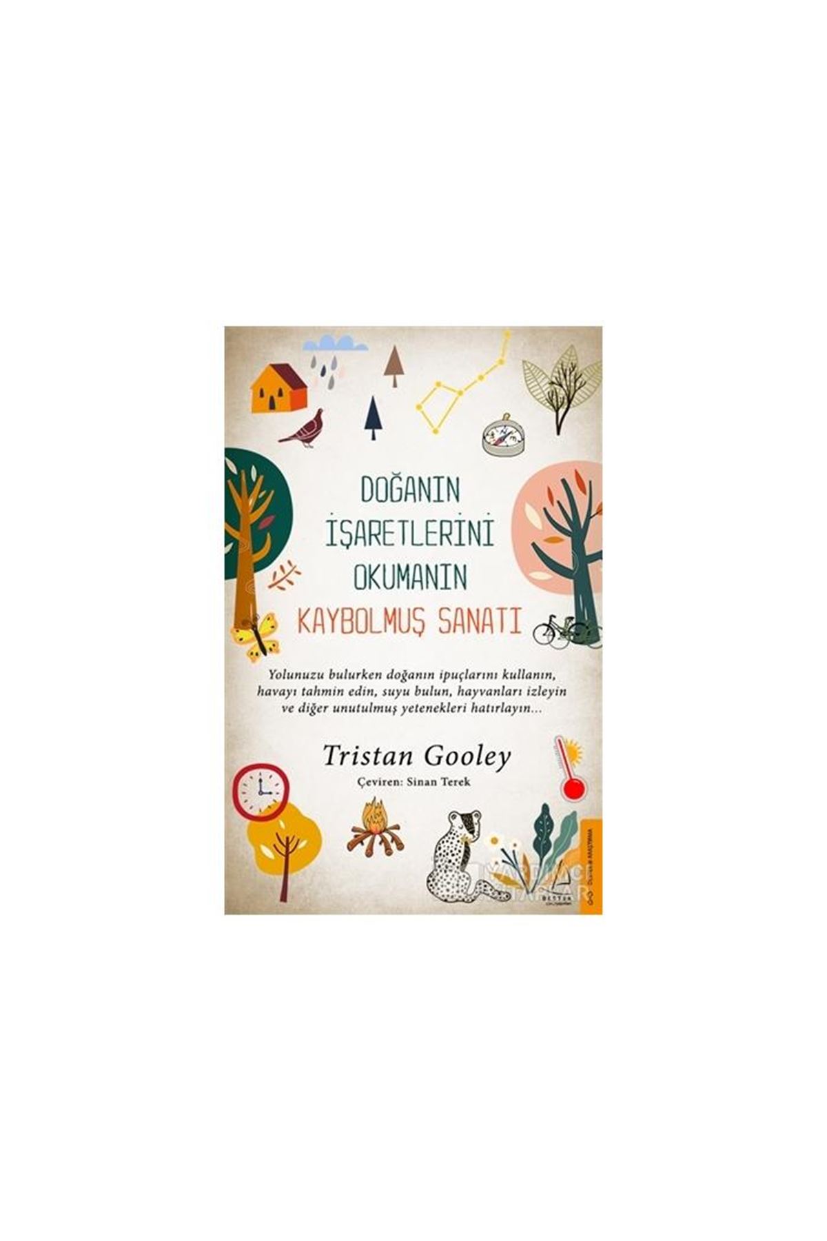 Tristan Gooley - Doğanın İşaretlerini Okumanın Kaybolmuş Sanatı