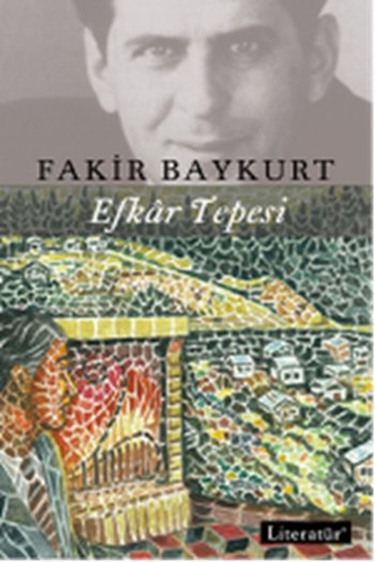 Fakir Baykurt-Efkar Tepesi