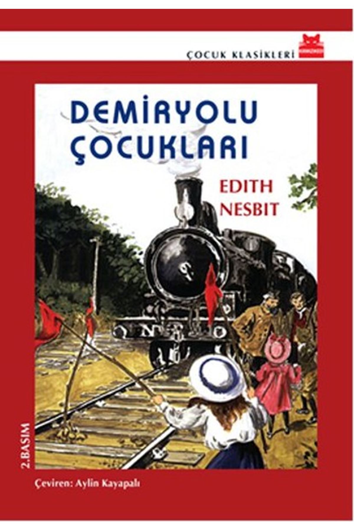 EDITH NESBIT - DEMİRYOLU ÇOCUKLARI