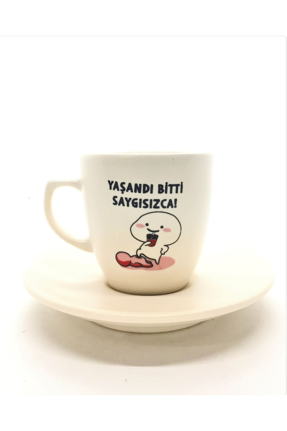 Yaşandı Bitti Saygısızca - Beyaz Türk Kahvesi Fincanı
