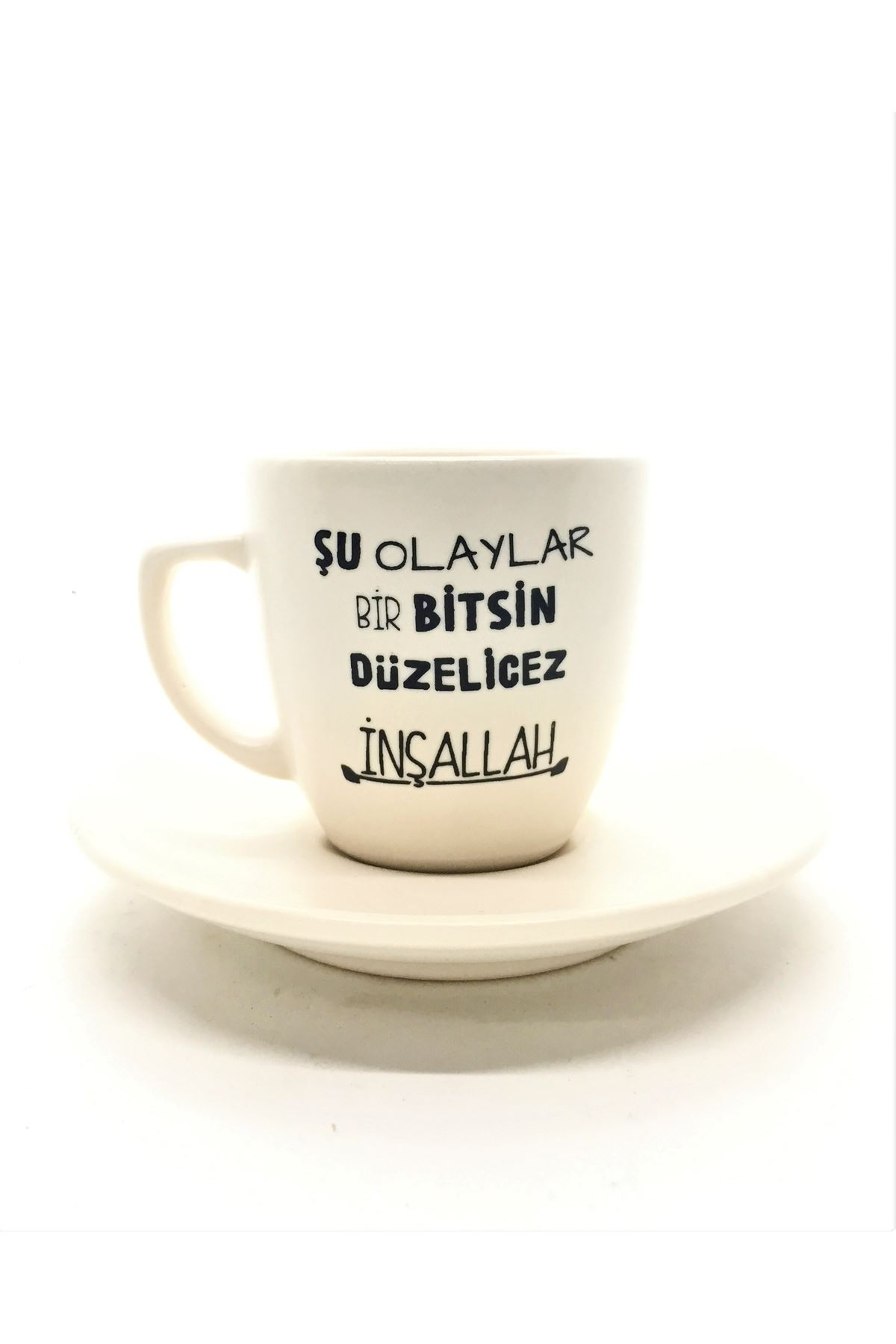 Şu Olaylar Bir Bitsin - Beyaz Türk Kahvesi Fincanı