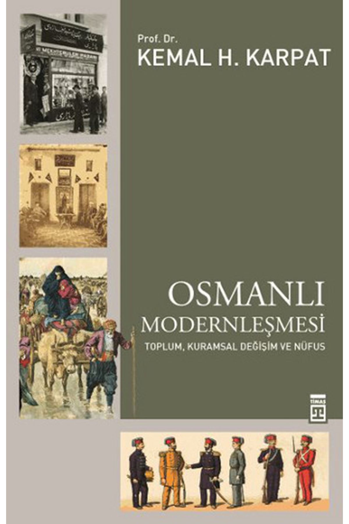 Osmanlı Modernleşmesi - Kemal H. Karpat