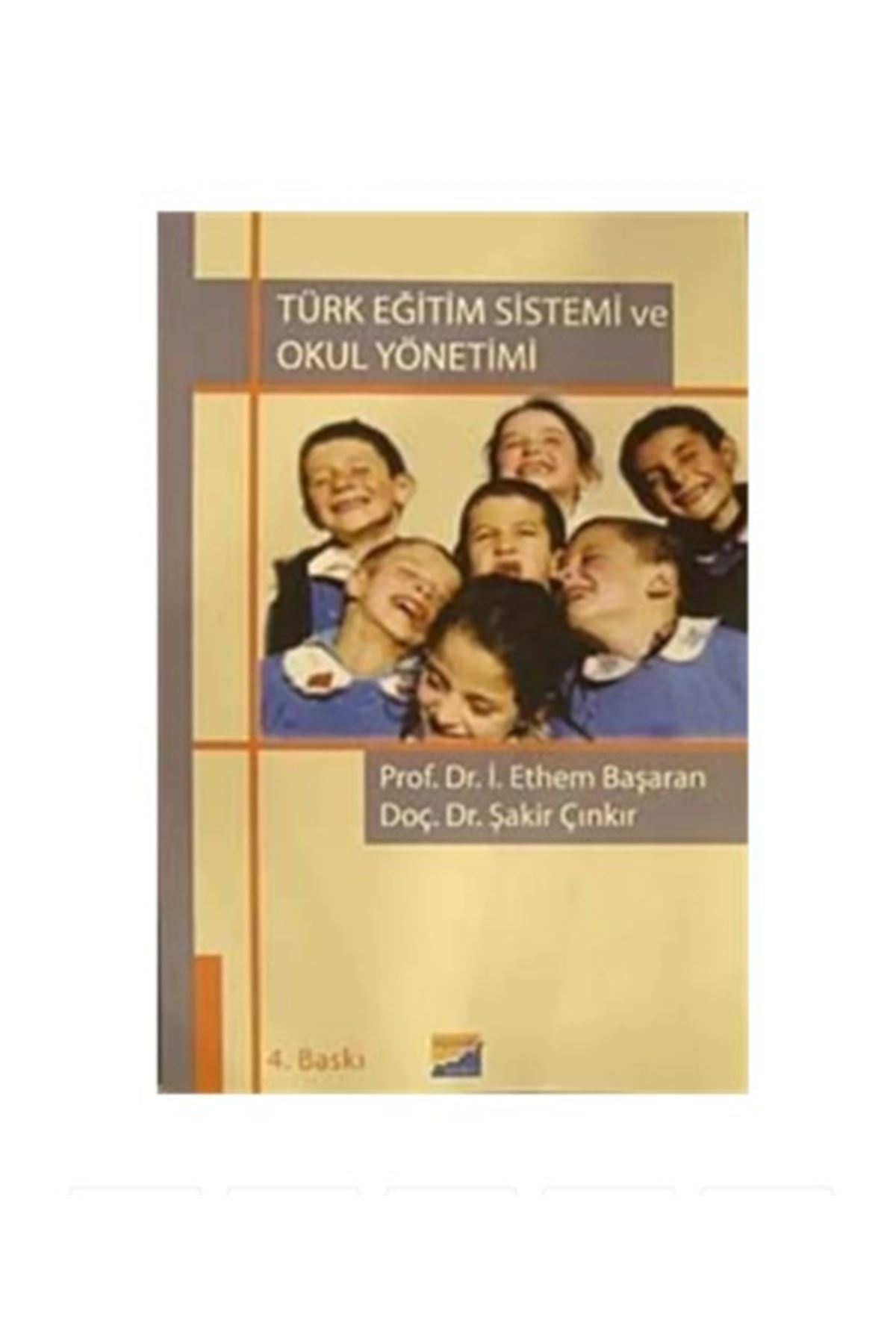 Türk Eğitim Sistemi Ve Okul Yönetimi - Ethem Başaran