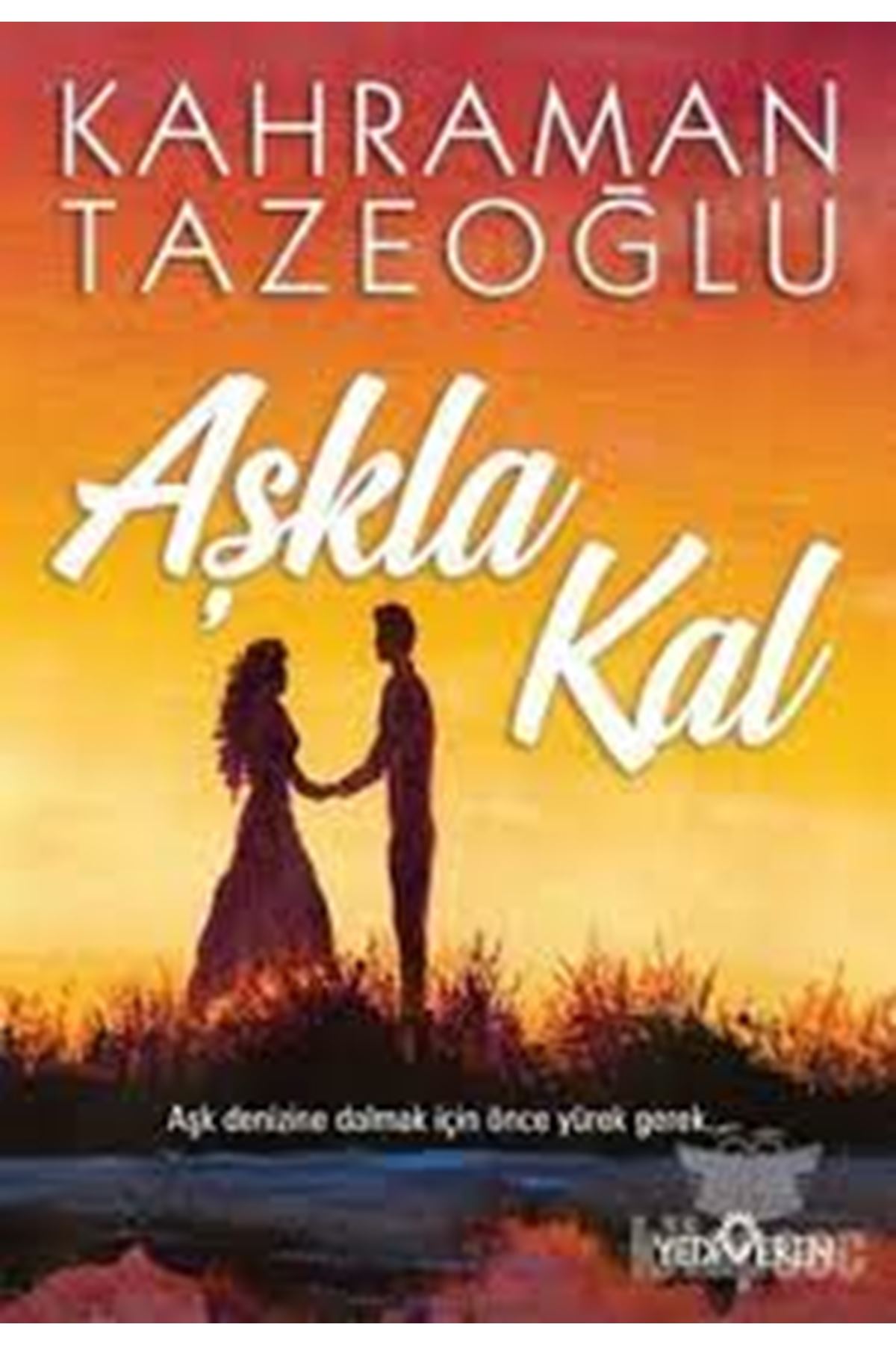 Karaman Tazeoğlu - Aşkla Kal