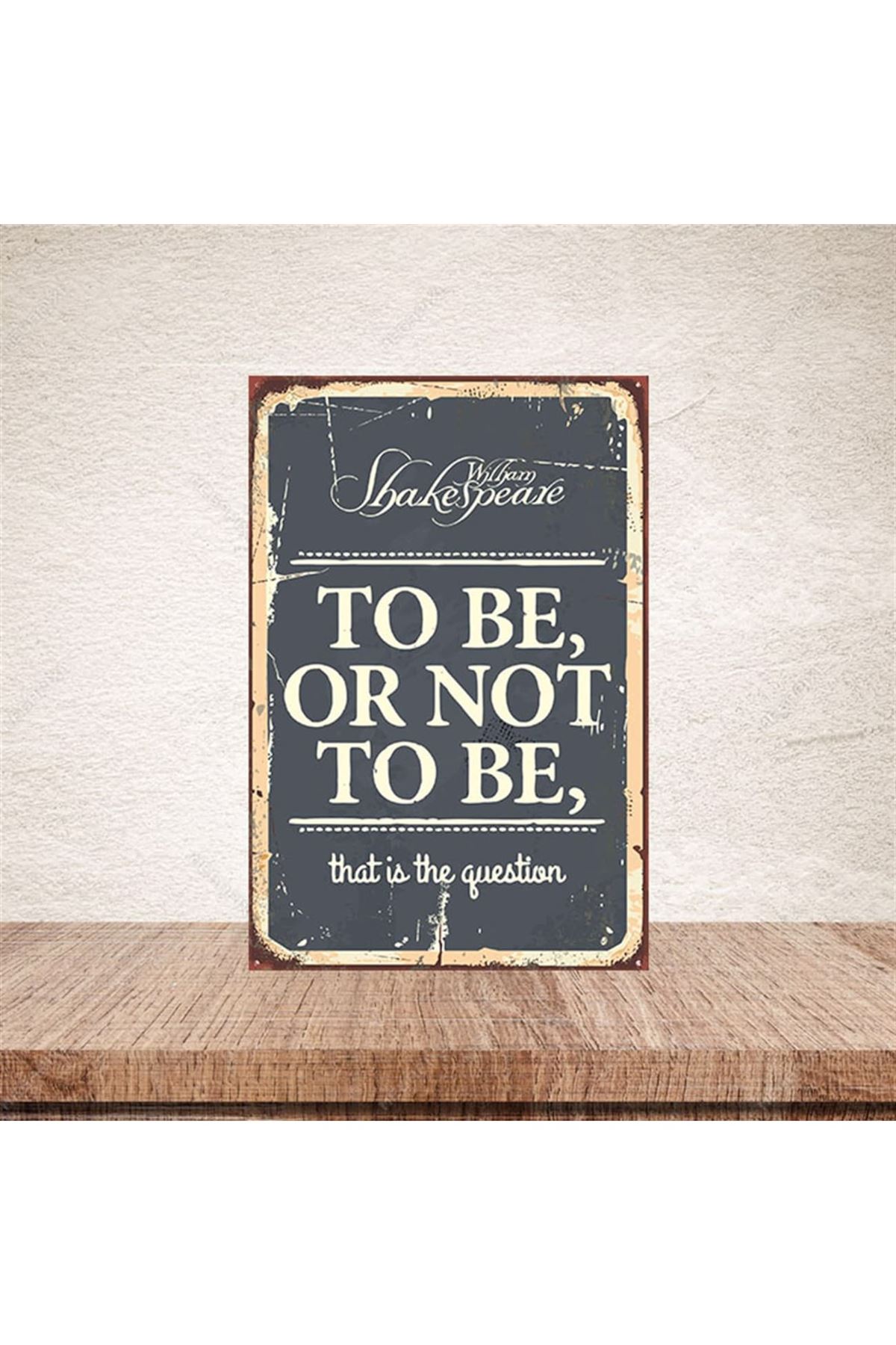 To Be Or Not To Be - Ahşap Poster