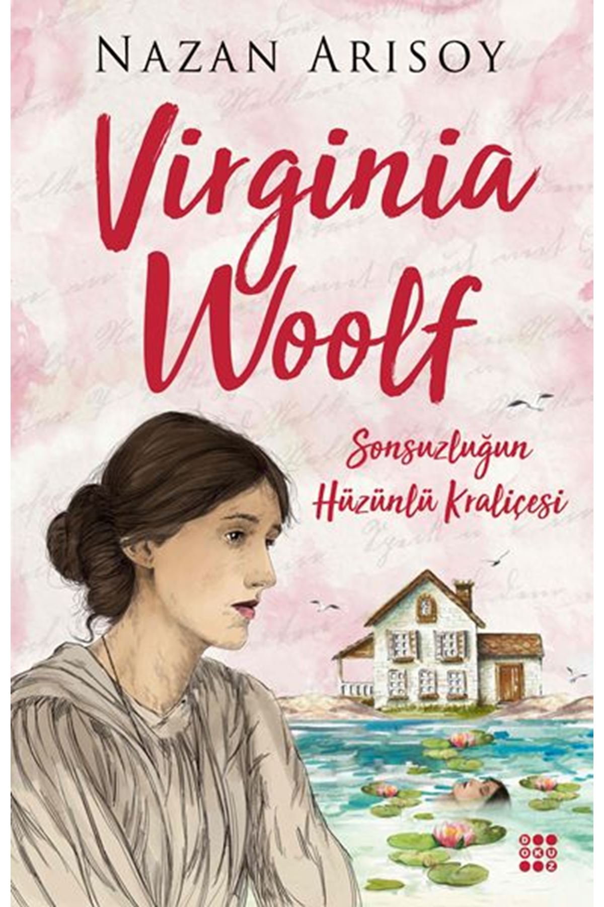 Virginia Woolf-Sonsuzluğun Hüzünlü Kraliçesi