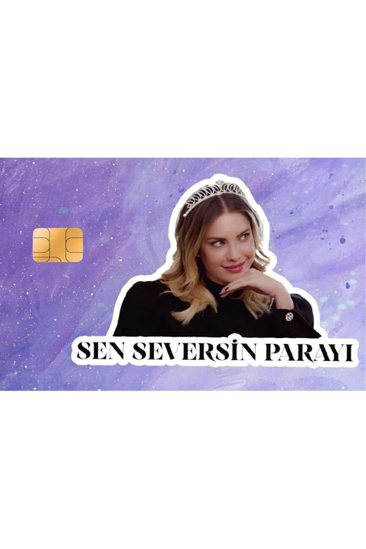 Kredi Kartı Sticker - Sen Seversin Parayı