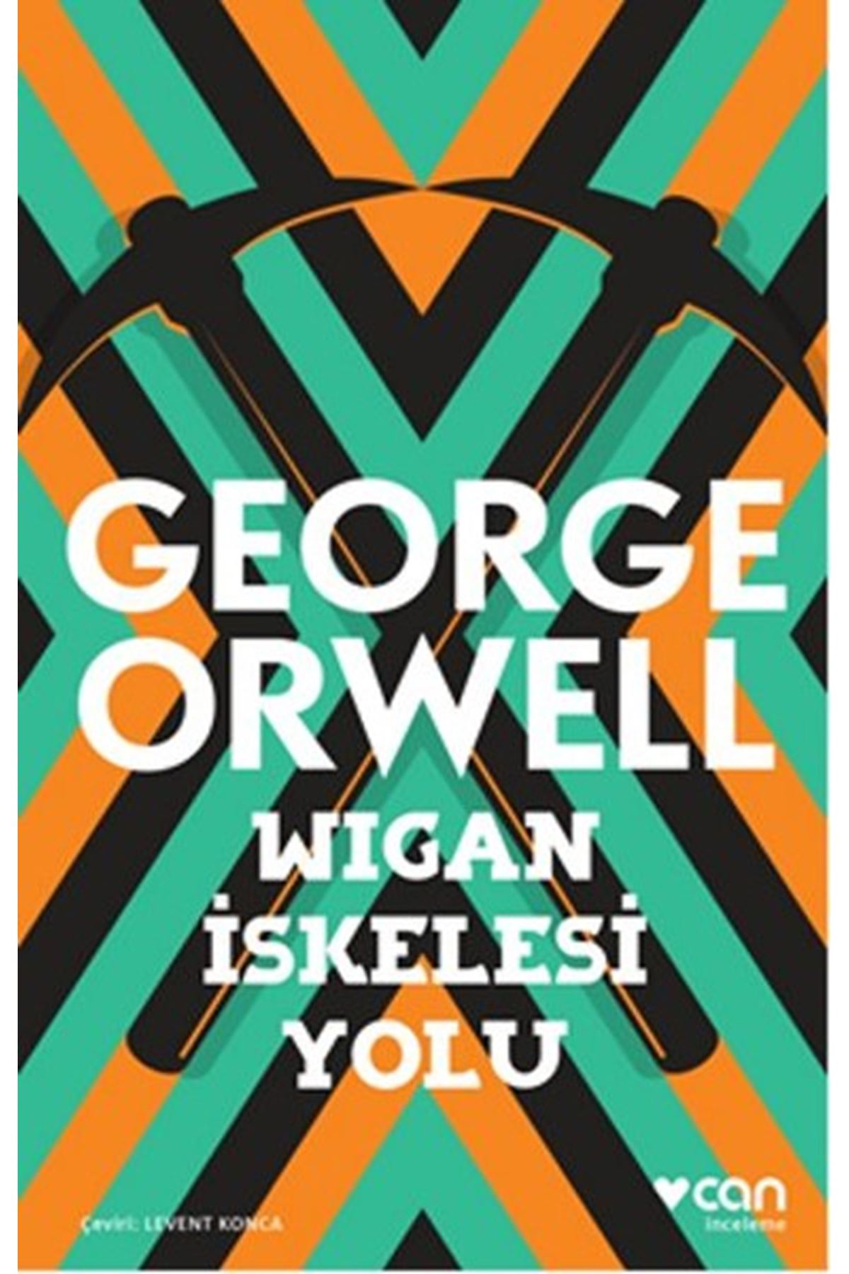 George Orwel - Wigan İskelesi Yolu