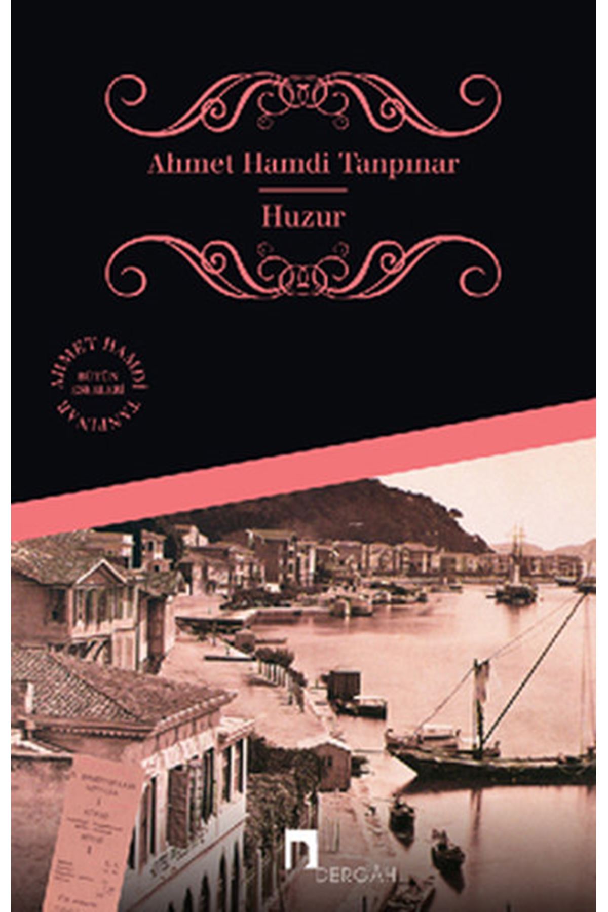 Ahmet Hamdi Tanpınar - Huzur